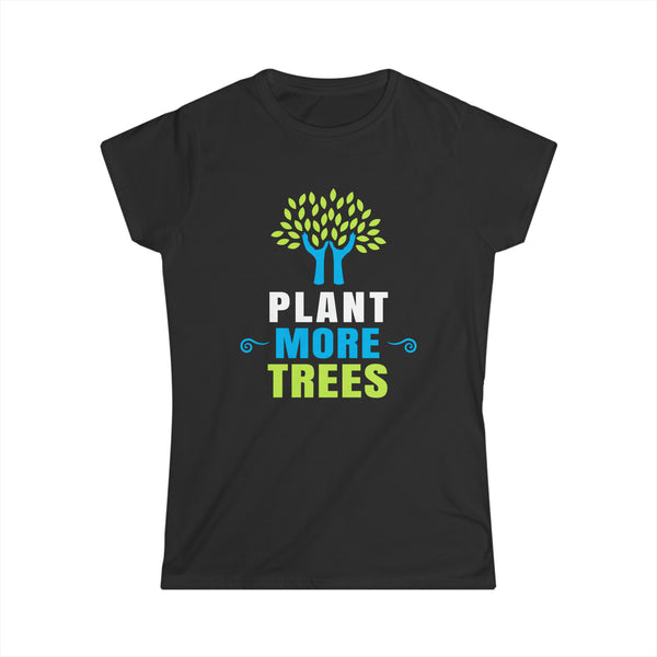 Plant More Trees Plant More Trees Nature Climate Earth Shirts for Women