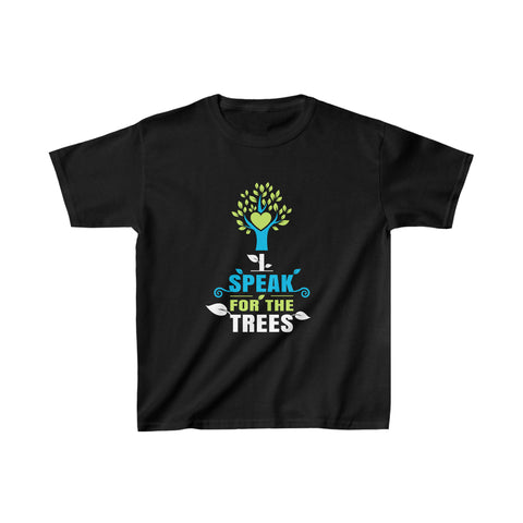 Earth Day I Speak For The Trees Design Nature Lover Shirts for Girls