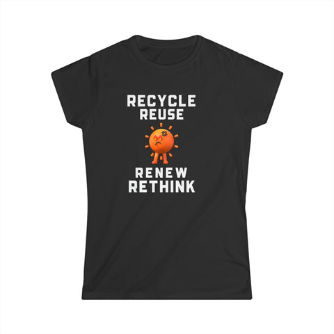 Activism Environment Reuse Renew Rethink Environmental Crisis Womens T Shirt