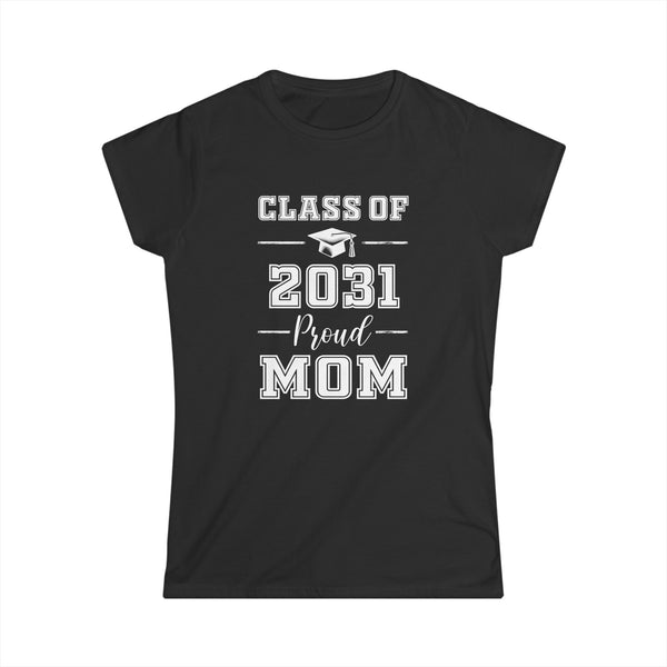 Senior Mom 2031 Proud Mom Class of 2031 Mom of 2031 Graduate Womens T Shirts