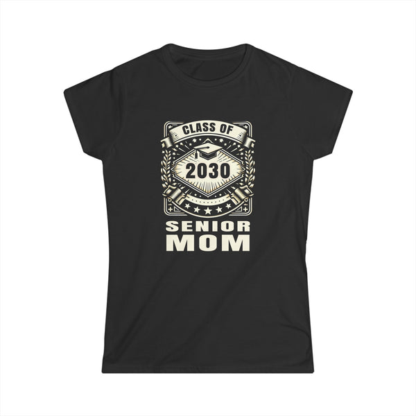 Senior 2030 Senior Mom Senior 2030 Parent Class of 2030 Womens T Shirt