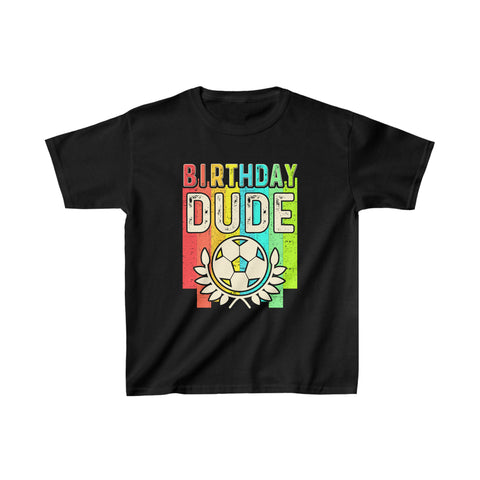 Perfect Dude Birthday Boy Soccer Birthday Gifts Dude Birthday Gift Boys Dude Boy Shirts