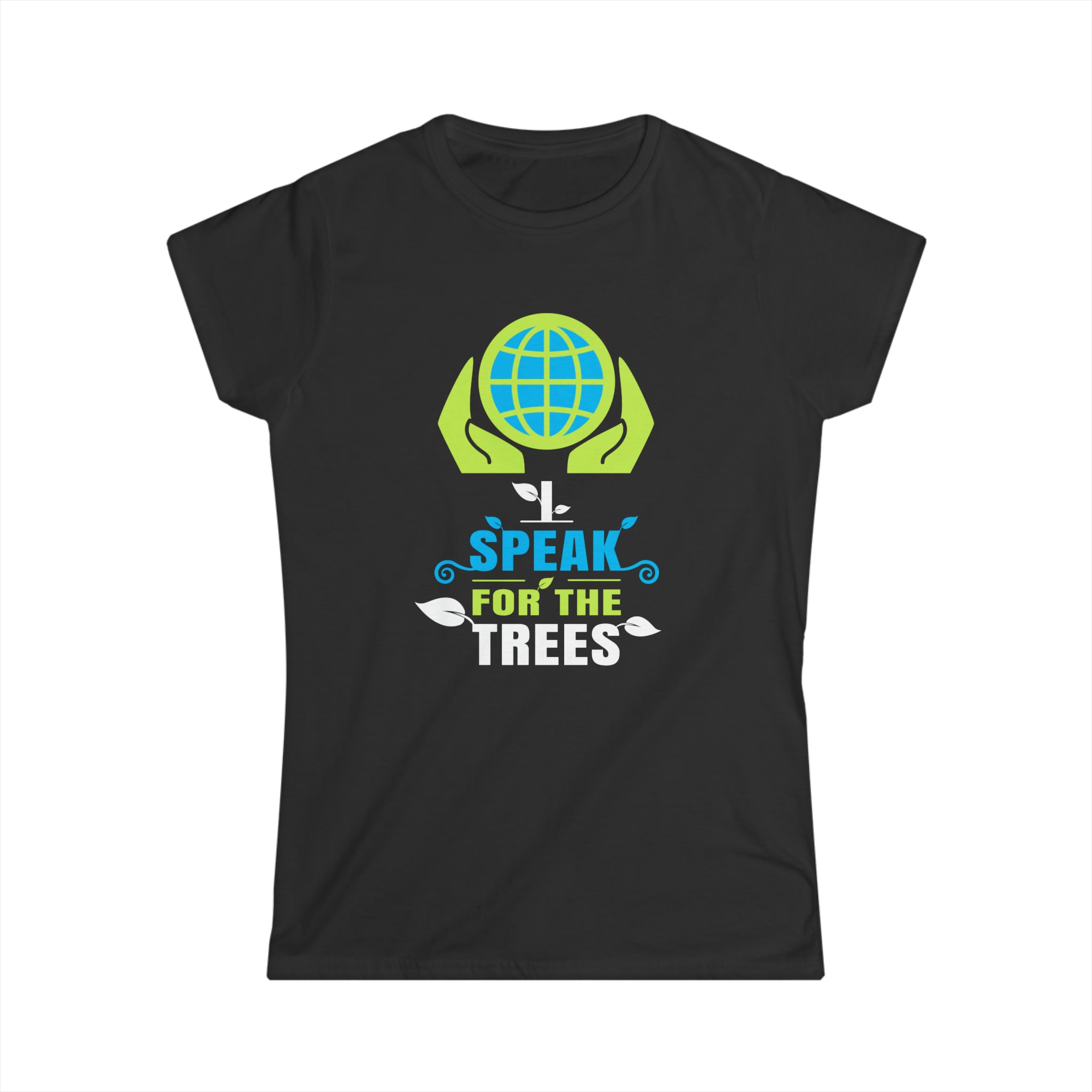 I Speak For Trees Planet Save Earth Day Graphic Shirts for Women