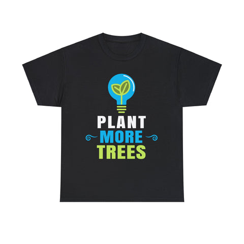 Earth Day Plant More Trees Design Nature Lover Arbor Day Mens Tshirts for Men Big and Tall