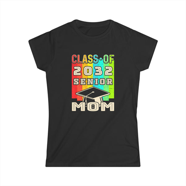 Proud Mom Class of 2032 Senior Graduate 2032 Gifts Senior 32 Shirts for Women