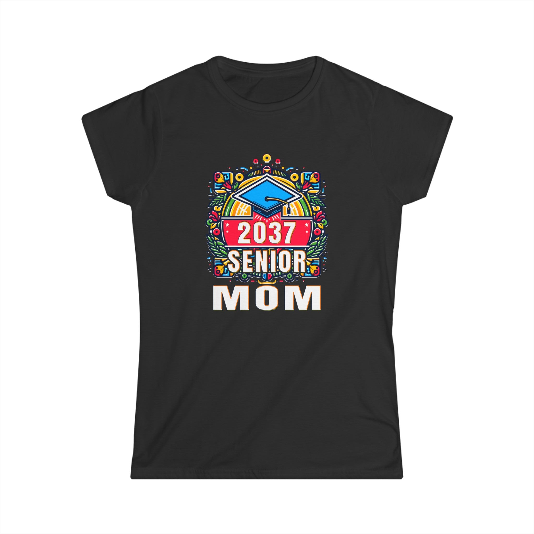 Senior Mom Class of 2037 Senior Year Proud Mom Senior 2037 Womens T Shirt