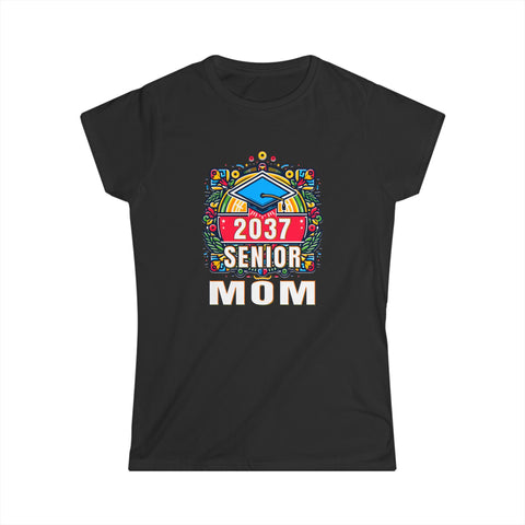 Senior Mom Class of 2037 Senior Year Proud Mom Senior 2037 Womens T Shirt
