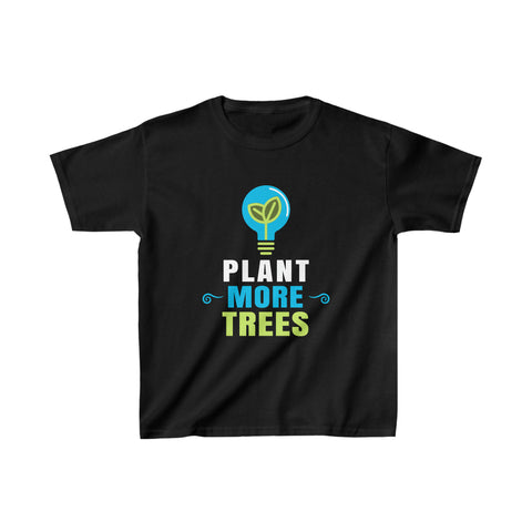 Earth Day Plant More Trees Design Nature Lover Arbor Day Girls Tshirts