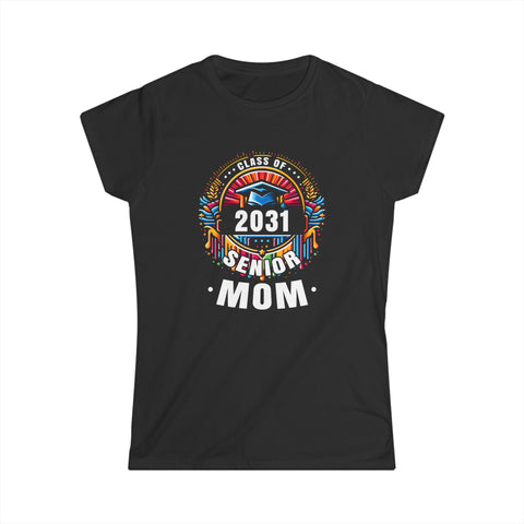 Proud Mom of a Class of 2031 Graduate 2031 Senior Mom 2031 Shirts for Women