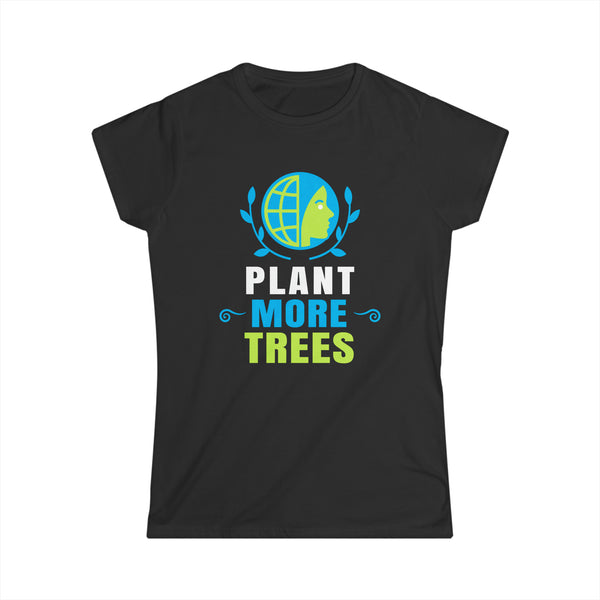 Plant More Trees Earth Day Save Earth Inspiration Hippie Womens T Shirt