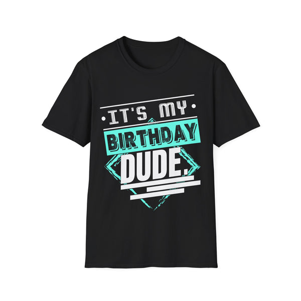 Perfect Dude Shirt Dude Graphic Novelty Dude its My Birthday Mens Tshirts
