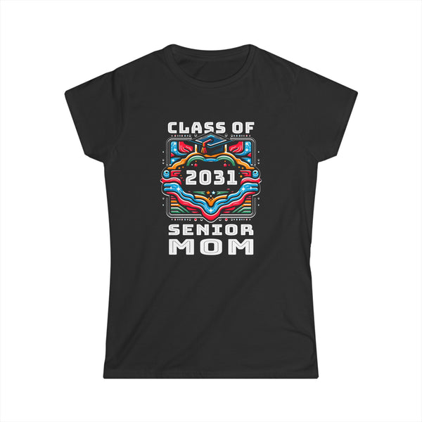 Proud Mom Class of 2031 Senior Graduate 2031 Gifts Senior 31 Womens Shirts