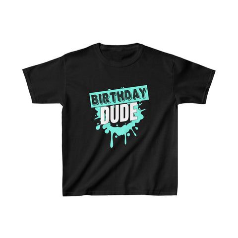 Birthday Dude Shirt Perfect Dude Merchandise Boys Kids Dude Boys Shirt