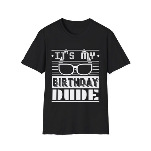 Perfect Dude Its My Birthday Dude Merchandise Birthday Men Dude Mens Tshirts