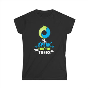 Earth Day I Speak For The Trees Design Nature Lover Womens Shirts