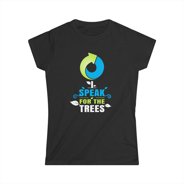 Earth Day I Speak For The Trees Design Nature Lover Womens Shirts