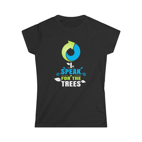 Earth Day I Speak For The Trees Design Nature Lover Womens Shirts