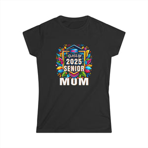 Senior 2025 Class of 2025 Seniors Graduation 2025 Senior Mom Women Shirts