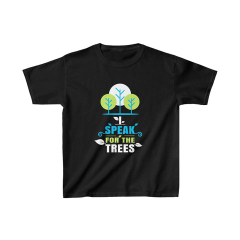I Speak For The Trees Shirt Gift Environmental Earth Day Shirts for Girls