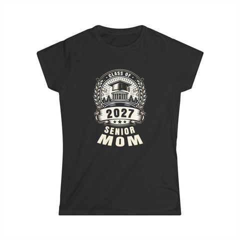 Senior 2027 Class of 2027 for College High School Senior Mom Womens Shirts