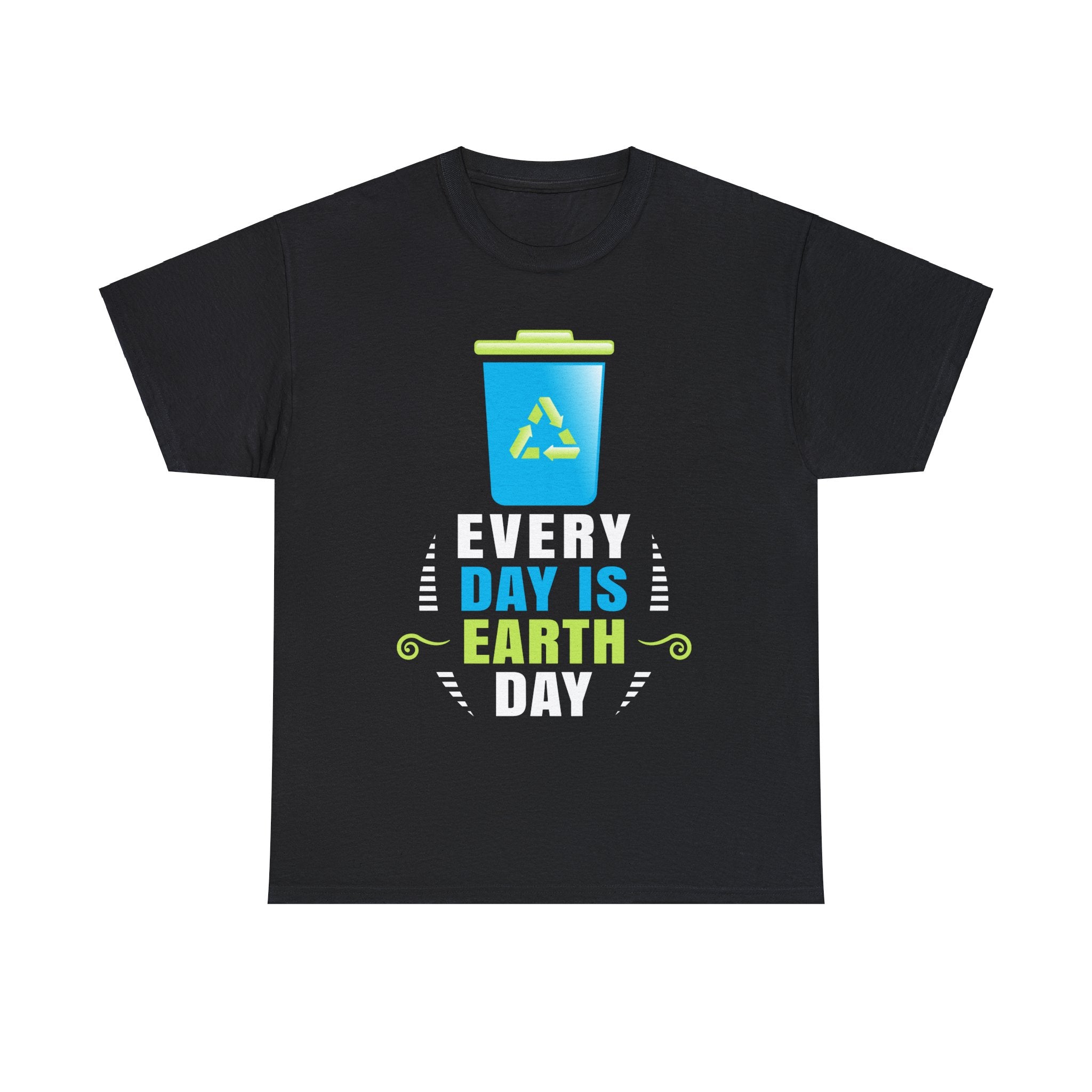 Earth Day Every Day is Earth Day Activism Earth Day Climate Big and Tall Tshirts Shirts for Men