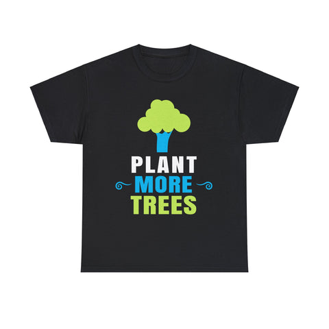 Plant More Trees Tshirt Tree Planting Happy Arbor Day Mens Shirt Plus Size Big and Tall