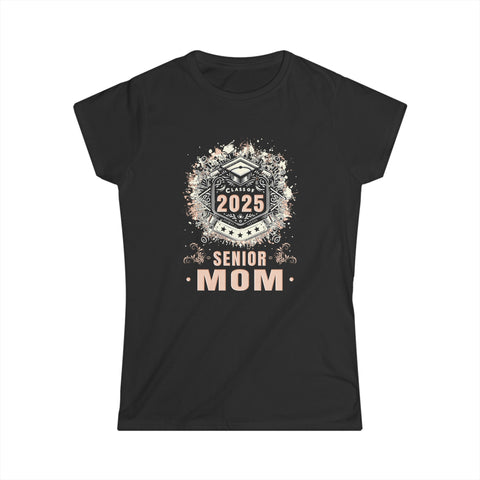 Senior Mom Class of 2025 Senior Year Proud Mom Senior 2025 Womens T Shirt