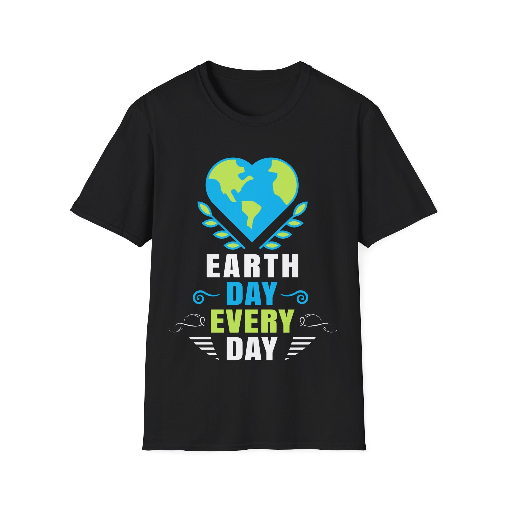 Earth Day Everyday is Earth Day Earth Activism Earth Day Mens T Shirts