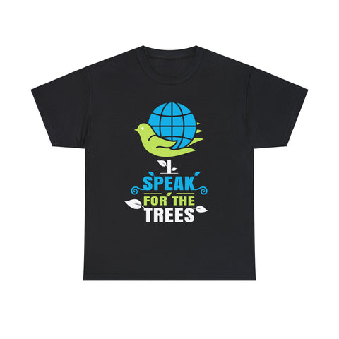 Nature Shirt I Speak For The Trees Save the Planet Mens T Shirts Plus Size Big and Tall