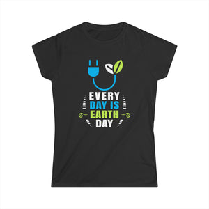 Environmental Crisis Planet Activism Everyday is Earth Day Shirts for Women