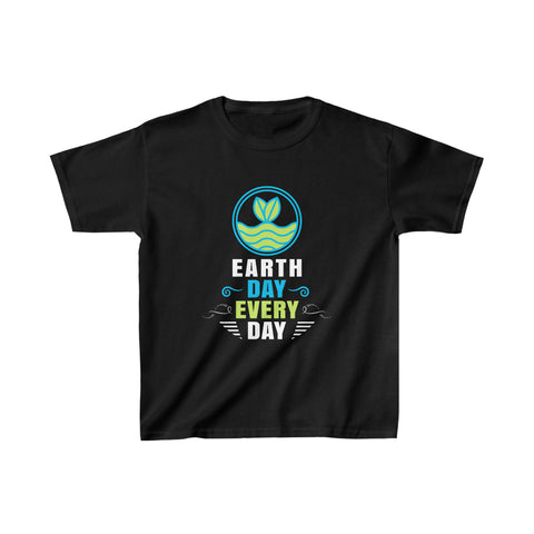Earth Activism Everyday is Earth Day Environmental Crisis Shirts for Girls