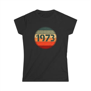 Vintage 1973 Birthday Shirts for Women Funny 1973 Birthday Womens T Shirt