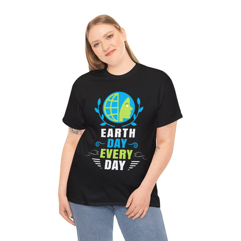 Activism Earth Day Every Day Environmental Crisis Tshirts Shirts for Women Plus Size
