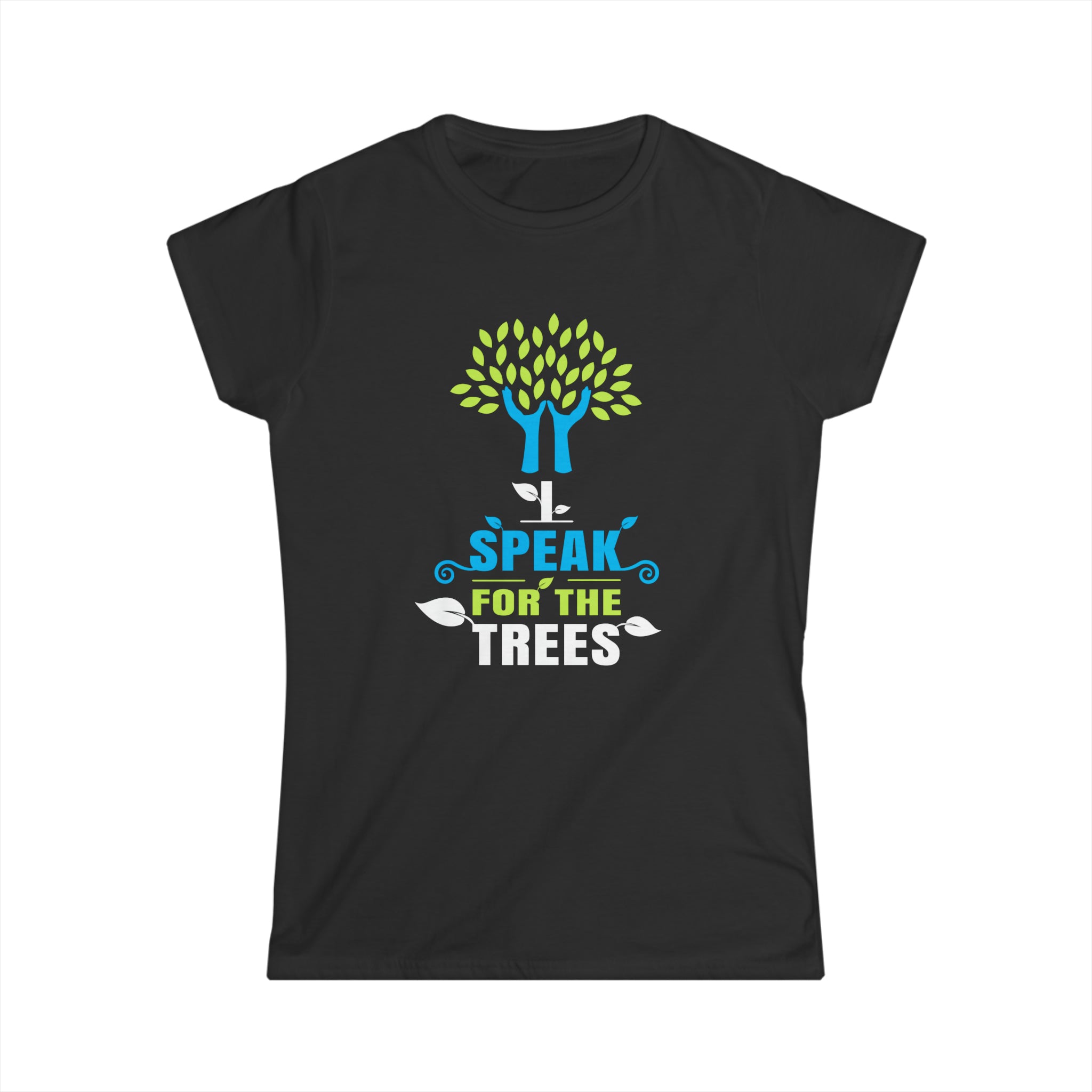 I Speak For Trees Planet Save Earth Day Graphic Women Tops