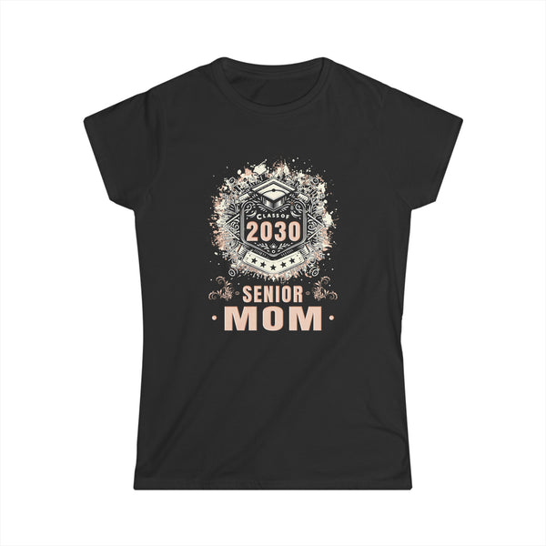 Senior Mom Class of 2030 Senior Year Proud Mom Senior 2030 Shirts for Women