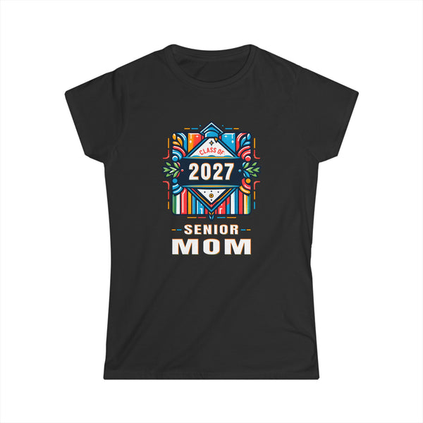 Proud Mom of a Class of 2027 Graduate 2027 Senior Mom 2027 Womens Shirt