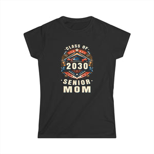 Proud Mom Class of 2030 Mom 2030 Graduate Senior Mom 2030 Womens Shirt