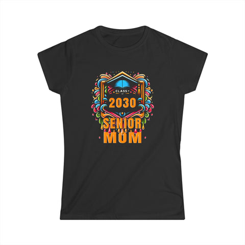 Senior Mom 2030 Proud Mom Class of 2030 Mom of the Graduate Womens Shirts