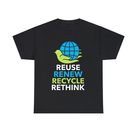 Environment Reuse Renew Rethink Activism Environmental Crisis Earth Day Big and Tall Tshirts Shirts for Men
