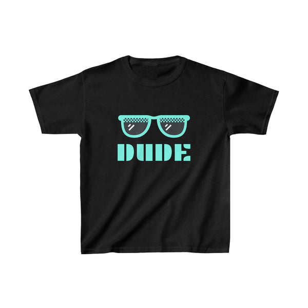 Perfect for Kids Dude Shirt Dude Merchandise Boys Youth Dude Boys Shirts