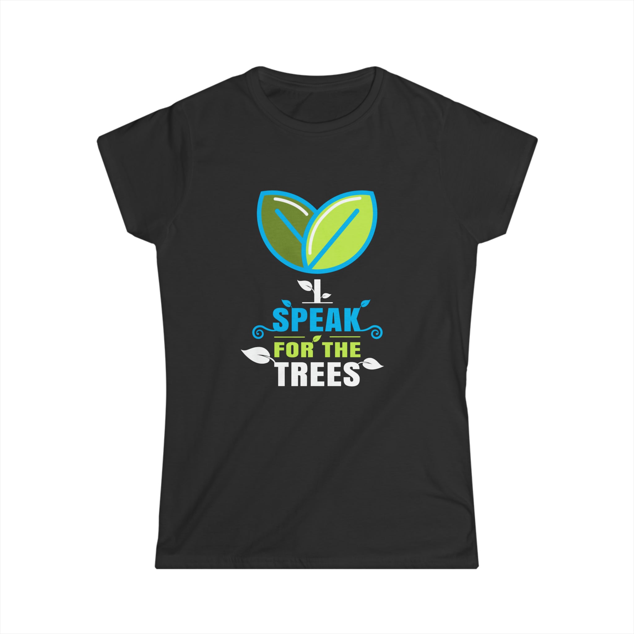 I Speak For Trees Planet Save Earth Day Graphic Women Tops