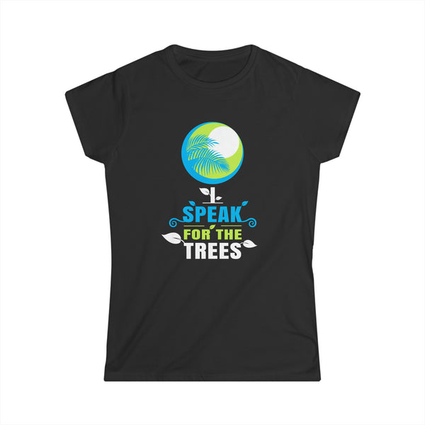 Earth Day I Speak For The Trees Design Nature Lover Womens Shirt