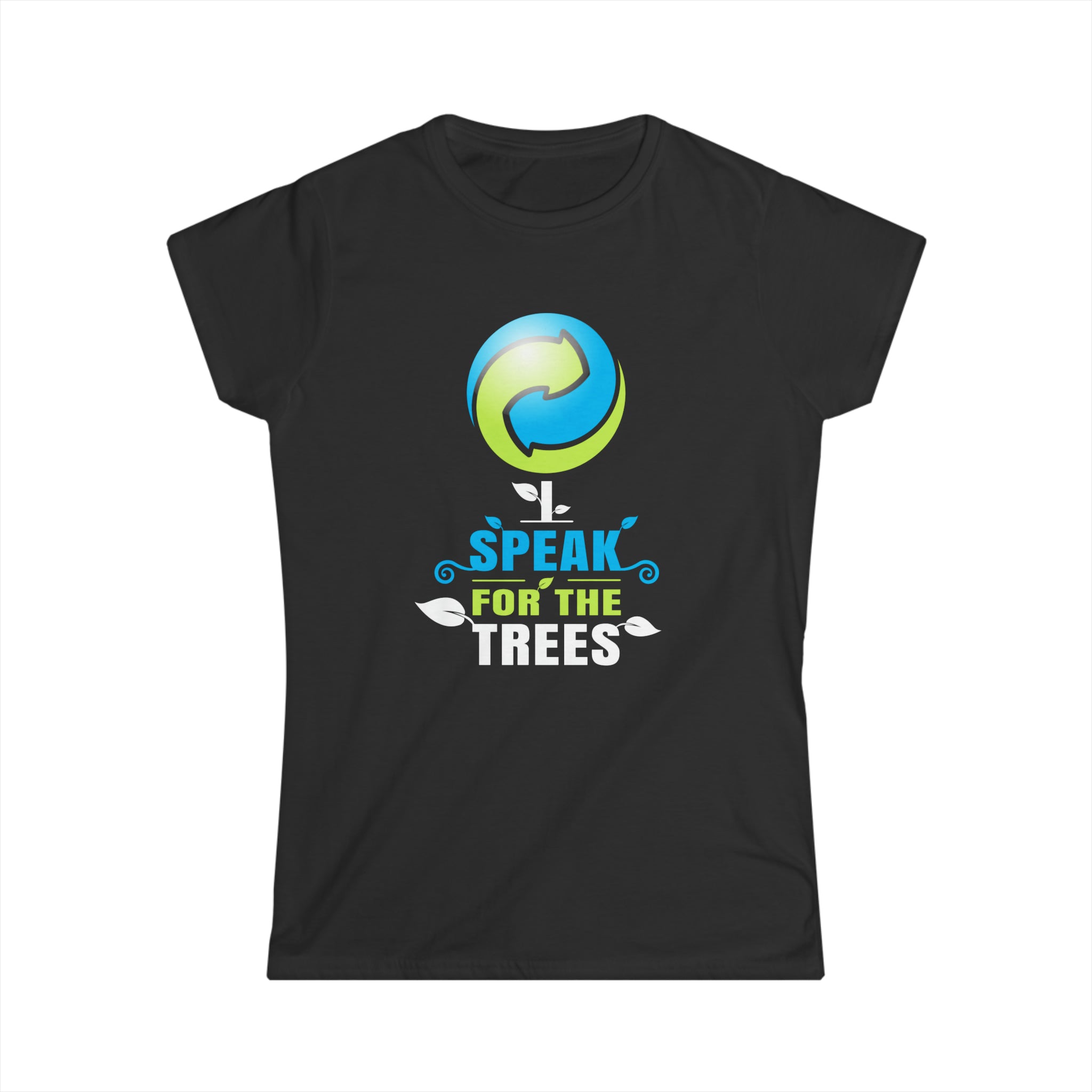 I Speak For Trees Planet Save Earth Day Graphic Womens Shirts