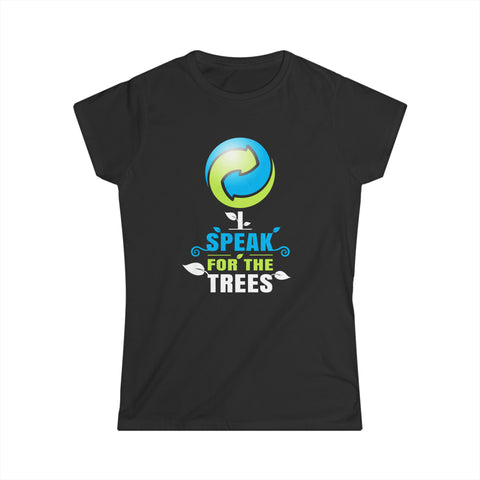 I Speak For Trees Planet Save Earth Day Graphic Womens Shirts