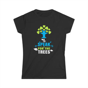 I Speak For Trees Earth Day Save Earth Inspiration Hippie Womens T Shirts