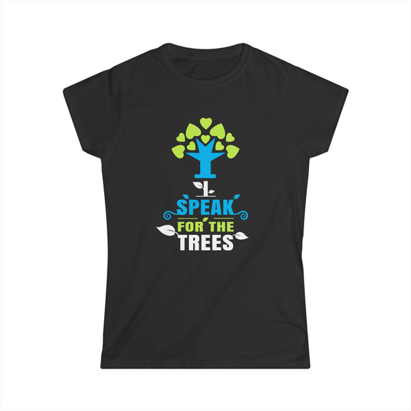 I Speak For Trees Earth Day Save Earth Inspiration Hippie Womens T Shirts