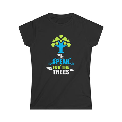 I Speak For Trees Earth Day Save Earth Inspiration Hippie Womens T Shirts