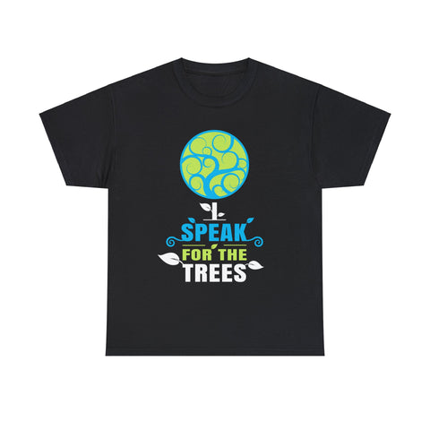 I Speak For Trees Earth Day Save Earth Inspiration Hippie Big and Tall Tshirts Shirts for Men