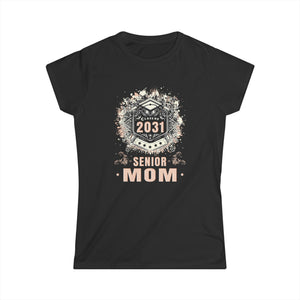 Senior Mom Class of 2031 Senior Year Proud Mom Senior 2031 Womens Shirts