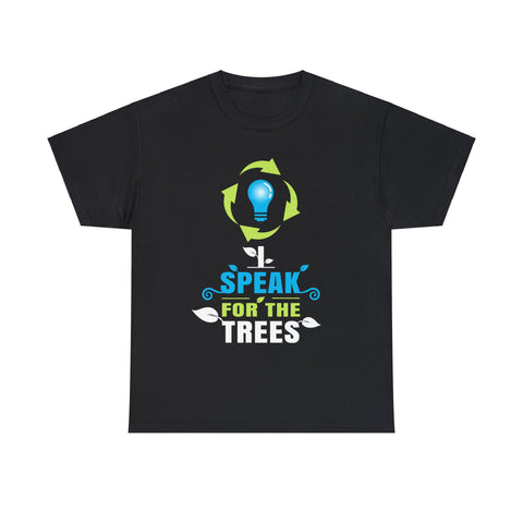 I Speak For Trees Earth Day Save Earth Inspiration Hippie Mens Tshirts for Men Big and Tall
